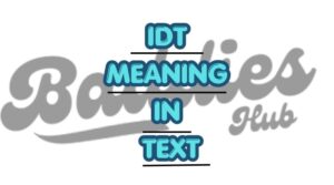 idt meaning in text